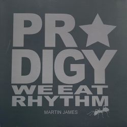 We Eat Rhythm - The Prodigy Story Part1
