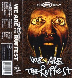 Prodigy - We Are The Ruffest
