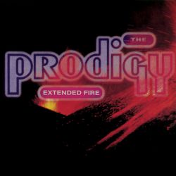 The Prodigy - Extended Fire