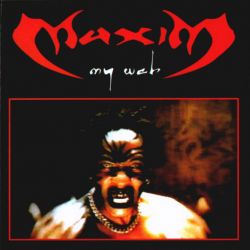 Maxim - "My Web" (+8 bonus tracks!!!)