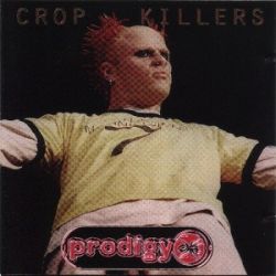Prodigy - Crop Killers