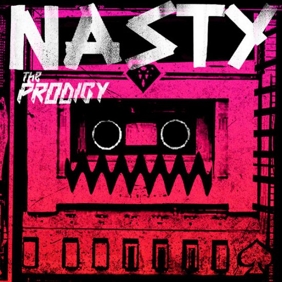 Nasty is The Prodigy's new single!