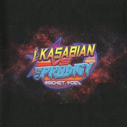 Kasabian vs The Prodigy - Rocket Fuel