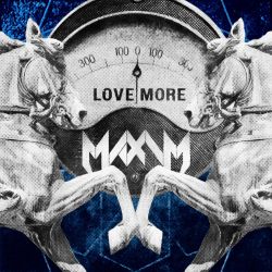 Maxim - Love More